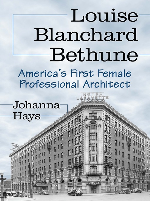 Title details for Louise Blanchard Bethune by Johanna Hays - Available